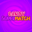 Candy Super Match